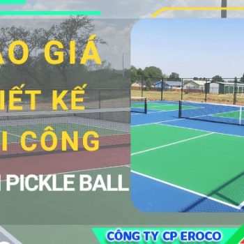 yeu-to-anh-huong-chi-phi-thiet-ke-thi-cong-san-picklebal-2